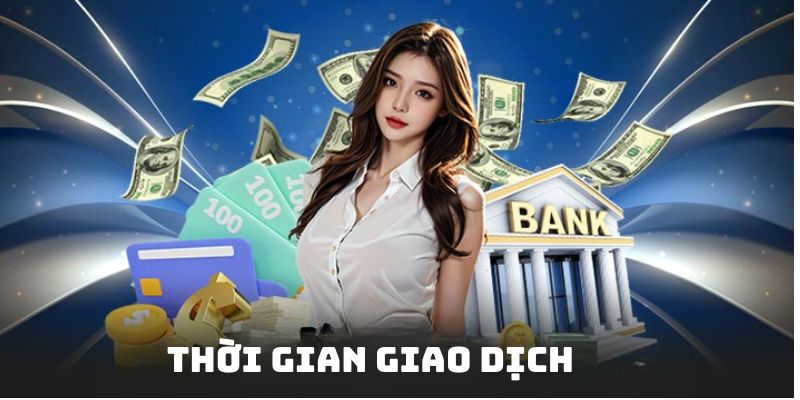 Thời gian giao dịch tại nhà cái KBET