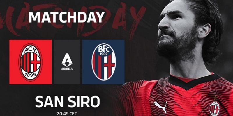 Nhận Định Kèo Trận AC Milan vs Bologna: Rossoneri Tìm Lại Niềm Vui 3 AC Milan vs Bologna